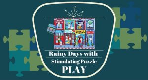 Rainy Days with Stimulating Puzzle Play